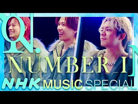 NHK MUSIC SPECIAL【8月16日放送/Number_i】