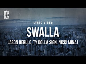 Jason Derulo feat. Ty Dolla $ign, Nicki Minaj - Swalla | Lyrics