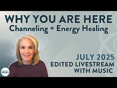 Why You Are Here: Channeling + Energy Healing | with Music