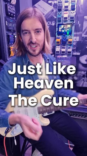 How to Play 'Just Like Heaven' by The Cure