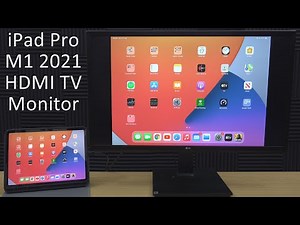 How to connect an iPad Pro 2021 M1 to an external HDMI monitor or TV - USB C to HDMI interface