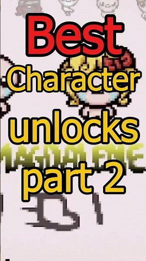 Best TBOI Character Unlocks Part 2🔥