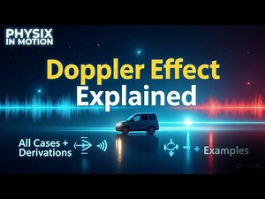 Doppler Effect Explained with Animation | 4 Cases + Real-Life Applications | Physix in Motion