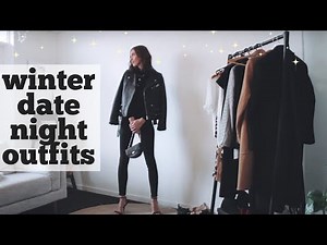 WINTER SATURDAY NIGHT OUTFIT IDEAS | Winter Date Night Outfits