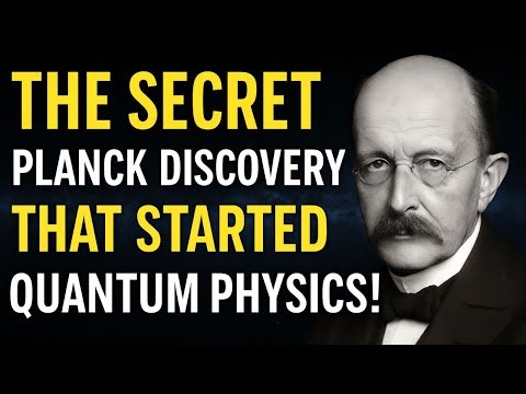 THE SECRET PLANCK DISCOVERY THAT STARTED QUANTUM PHYSICS!
