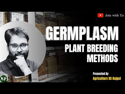 What is Germplasm & Its Conservation | Plant breeding