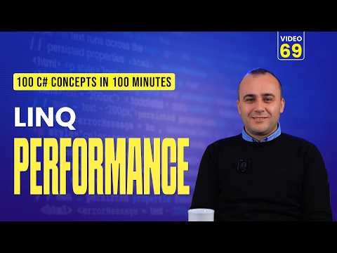 69. C# LINQ Performance | Optimization Tips