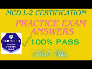 MuleSoft Certified Developer Level 2 Practice Test | @vitechtalks | MCD Level 2 Exam 100% Pass