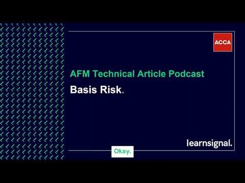 AFM Technical Article Podcast: Basis Risk