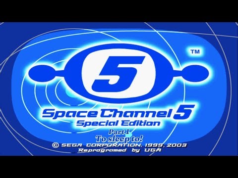 Space Channel 5 Part 1 - Long-Play to sleep to sleep to!