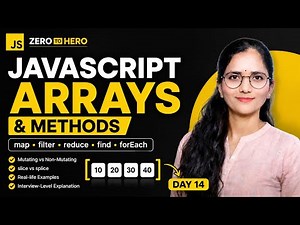 JavaScript Arrays & Methods MASTERCLASS 🚀 | map, filter, reduce, slice, splice Explained | Day 14