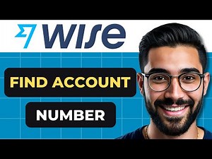 How To Find WISE Account Number And Sort Code (Full Guide)