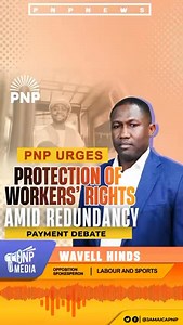 1.1K views · 28 reactions | PNP Urges Protection of Workers’ Rights Amid Redundancy Payment Debate | The People's National Party | Facebook