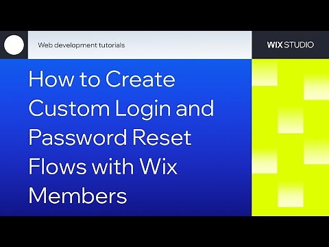 How to create Custom Login and Password Reset with Wix Members