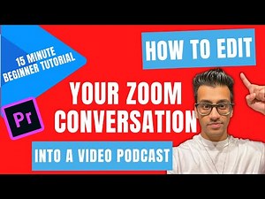 How to Edit Your Zoom Conversation into a Video Podcast (Beginner Tutorial in Adobe Premiere Pro)