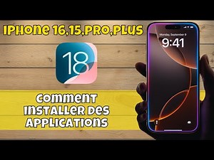 Comment installer des applications sur iPhone 16,15,pro,plus (ios 18)