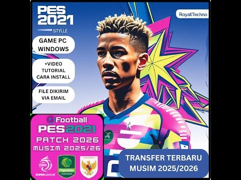 CARA DOWNLOAD DAN INSTALL PES 2021 PATCH 2026 UPDATE MUSIM TERBARU LIGA BRI SUPER LEAGUE TIMNAS
