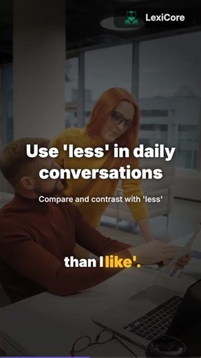 Learn the Word 'less' | Improve English Vocabulary with LexiCore