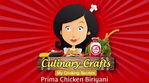 Prima Culinary Crafts - My Cooking Secrets, Here is how to make delicious Chicken Biriyani | Prima Chicken - The Chicken Guru