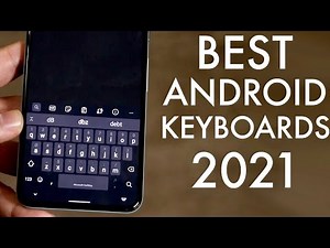 Best Keyboards For Androids! (2021)