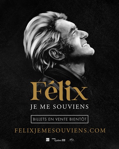 Quelque chose de grandiose, musical et spectaculaire se prépare... Soyez les premiers informés et bénéficiez de la prévente exclusive Abonnez-vous à l'infolettre pour rester informés. https://felixjemesouviens.com/ | LCQ Productions