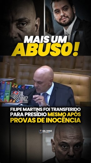 Gil Diniz on Instagram: "MAIS UM ABSURDO! Filipe Martins, ex-assessor do presidente Jair Bolsonaro, foi transferido de presídio às escondidas, sem aviso à defesa ou à família. Filipe ainda não teve seu processo transitado em julgado mas foi levado ao presídio recentemente por causa de uma denúncia falsa feita por um militar exonerado no governo Bolsonaro, que afirmou (sem prova) que Filipe teria acessado uma rede social, violando assim medidas cautelares absurdas. A acusação caiu por terra: o pr