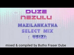 Mazilankatha {USIZI] select gospel mix