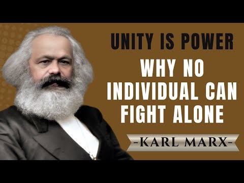 Unity Is Power: Why No Individual Can Fight Alone | Karl Marx Speech