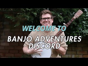 Welcome to Banjo Adventures! Start Your Clawhammer Banjo Journey Here