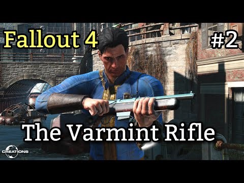 Fallout 4 Creation / The Varmint Rifle ( part 2 )