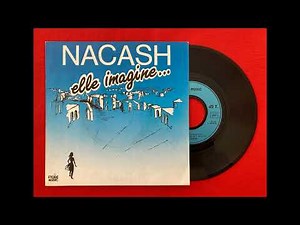Nacash - Elle imagine..1987