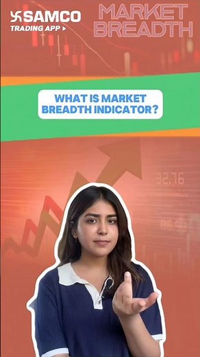 What are Market Breadth Indicators In Stock Market? How to Use Market Breadth Indicators