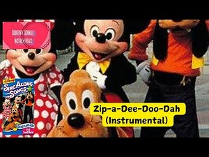 Disney's Sing Along Songs : Zip-A-Dee-Doo-Dah (Instrumental)