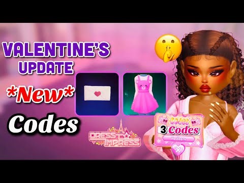 ALL NEW *VALENTINE’S UPDATE CODES* IN DRESS TO IMPRESS