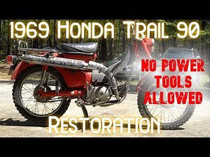 Restoring a 1969 Honda Trail 90 with No Power Tools | Part 1