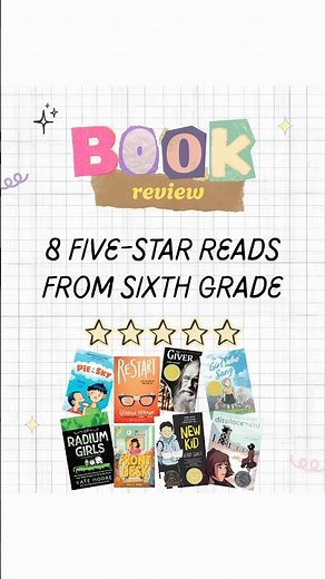 8 Five-Star Reads from Sixth Grade