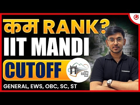 💥 IIT Mandi 2025: Cutoff 📉 | JEE Advanced 2025 Cutoff, Placement, Fees, Seats & Ranking #IITMandi