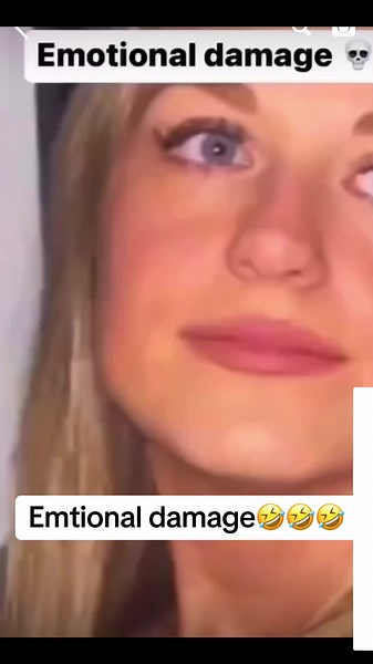 Funny Emotional Damage: A Hilarious Confession