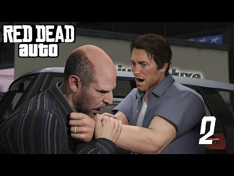 Red Dead Auto Gameplay Part 2 Arthur Morgan (RDR2 in GTA 5 Mod)