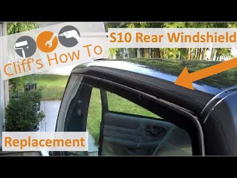 Rear windshield replacement 2nd generation S10
