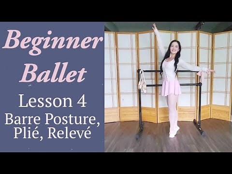 Beginner Ballet Lesson 4: Barre Posture, Plie, Releve | How To Dance Ballet | Free Ballet Classes
