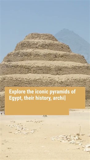 EGYPT: History of the Pyramid