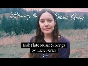 ✨ Irish Flute and Songs ☘️ Blowing the Storm Away 🎶 30 minutes of beautiful Irish Music