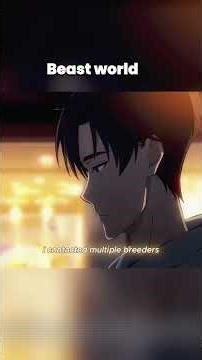 BEAST WORLD he reborn in beast world