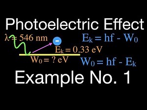 Photoelectric Effect (2 of 8) Example No.1 (Easy to Follow)
