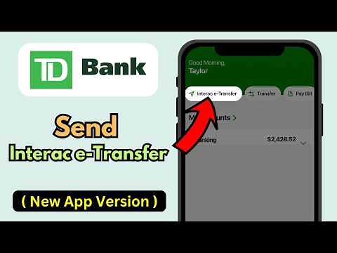 Send Money 💸 Use Interac e-Transfer on TD Bank New App | Funds Transfer TD App | Money Transfer TD