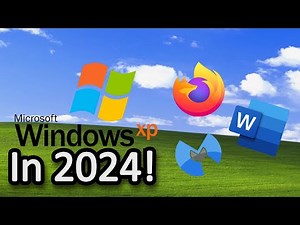 Making Windows XP Usable in 2024...