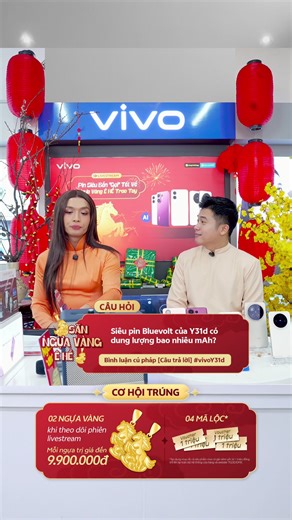 Sẵn sàng săn Ngựa Vàng cùng khách mời Mai Bảo Vinh tại livestream: Pin Siêu Bền “Gọi” Tết Về, Ngựa Vàng Ê Hề Trao Tay! Xem ngay để có cơ hội trúng: 🐎 02 Ngựa Vàng cho khách hàng đã mua sản phẩm vivo tại Điện Máy Xanh - 322 Đại Lộ Bình Dương. 🐎 01 Ngựa Vàng may mắn khi theo dõi livestream 🧧 04 Mã Lộc Voucher 1.000.000đ mua sản phẩm vivo tại TGDĐ cho khách hàng mua sản phẩm vivo và tương tác cùng vivo trên livestream. Tết này, cùng vivo tương tác thả ga, rước lộc về nhà! #vivoY31d #chienmavivo 