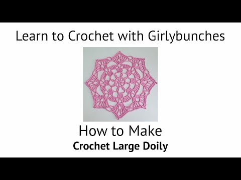 Large Doily Tutorial | Girlybunches