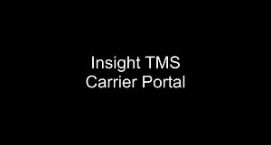 Insight TMS Carrier Portal Training Video